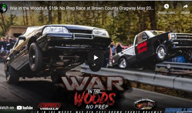 War in the Woods 4, $15k No Prep Race at Brown County Dragway May 2021 video