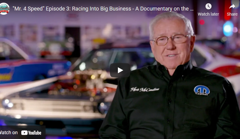 “Mr. 4 Speed” Episode 3: Racing Into Big Business – A Documentary on the Life of Herb McCandless