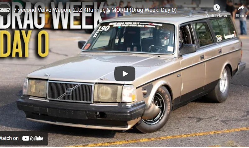 7 second Volvo Wagon, 2JZ 4Runner, & MORE! (Drag Week: Day 0)