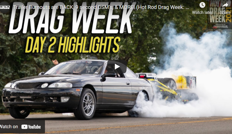 Trailer Burnouts are BACK, 9 second DSM’s, & MORE! (Hot Rod Drag Week: Day 2)