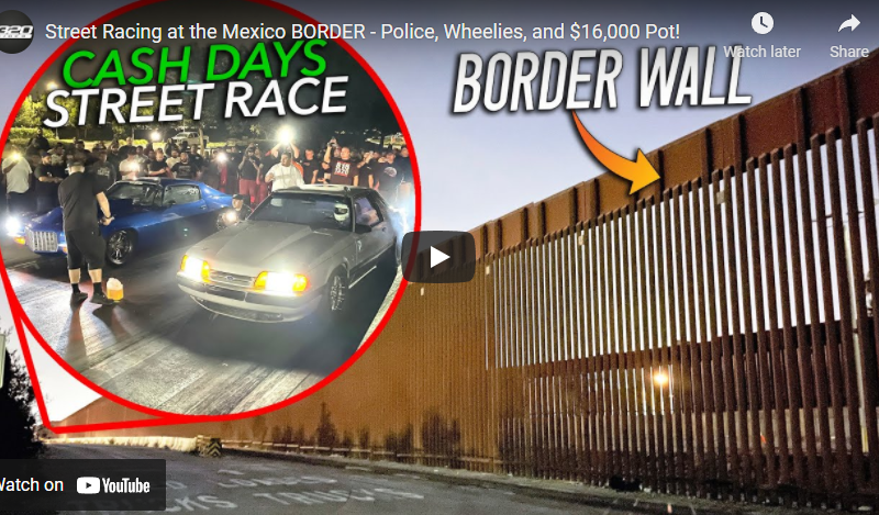 Street Racing at the Mexico BORDER – Police, Wheelies, and $16,000 Pot!