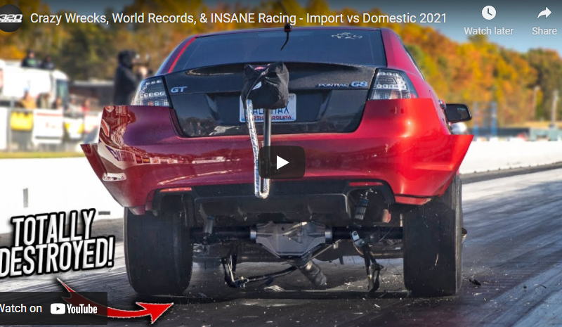 Crazy Wrecks, World Records, & INSANE Racing – Import vs Domestic 2021