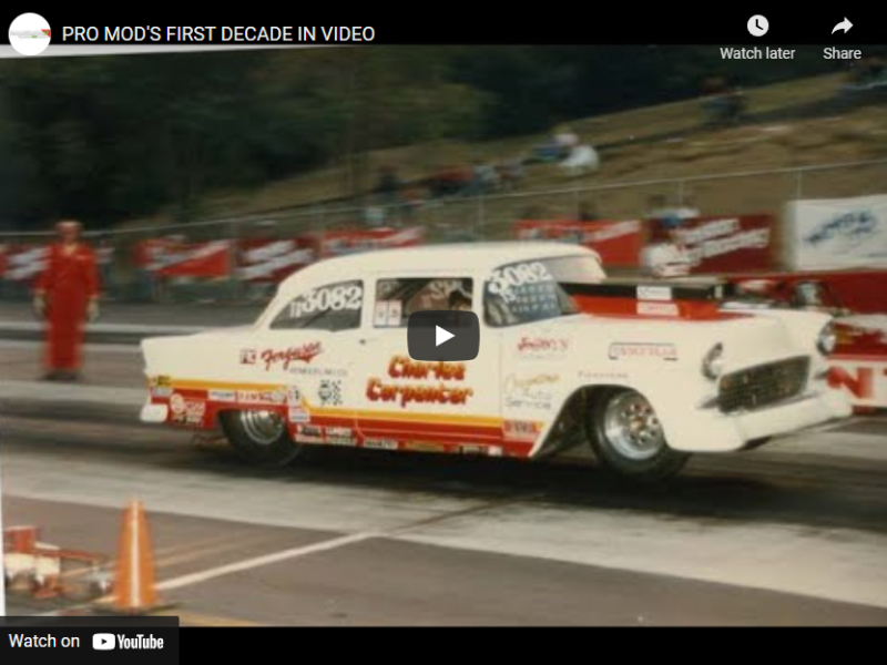 PRO MOD’S FIRST DECADE IN Racing – IHRA –  VIDEO