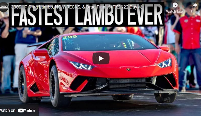 3000HP Drag Lambo, NO WRECKS, & Drag Finals! (TX2K22 Day 4)