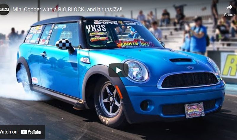 Mini Cooper with a BIG BLOCK..and it runs 7’s!!