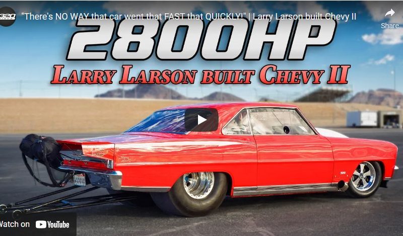 “There’s NO WAY that car went that FAST that QUICKLY!” | Larry Larson built Chevy II