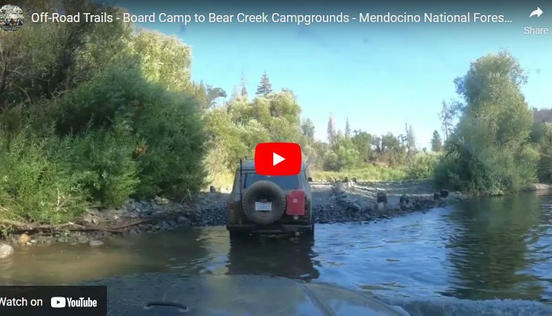 Off-Road Trails – Board Camp to Bear Creek Campgrounds – Mendocino National Forest – 20Aug2022 – Pt2