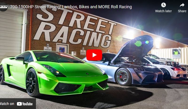 700-1500HP Street Racing! Lambos, Bikes and MORE Roll Racing