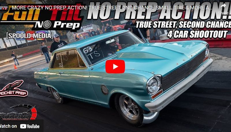 MORE CRAZY NO PREP ACTION! TRUE STREET, 2ND CHANCE SMALL TIRE & MORE AT FULL TILT NO PREP AT WILKES!