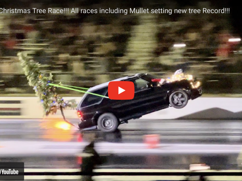 2022 Christmas Tree Race!!! All races including Mullet setting new tree Record!!!