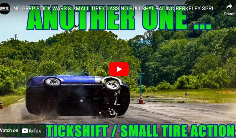 NO PREP STICK WARS & SMALL TIRE CLASS NO BULLSH*T RACING BERKELEY SPRINGS WV