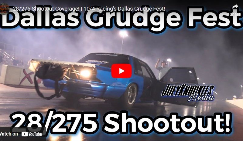 28/275 Shootout Coverage! | 10/4 Racing’s Dallas Grudge Fest!