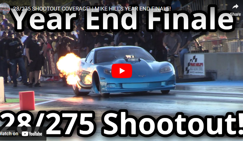 28/275 SHOOTOUT COVERAGE! | MIKE HILL’S YEAR END FINALE!