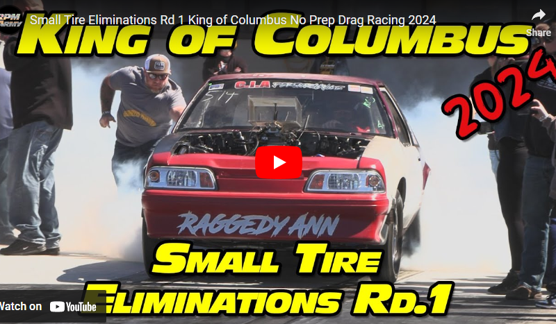 Small Tire Eliminations Rd 1 King of Columbus No Prep Drag Racing 2024