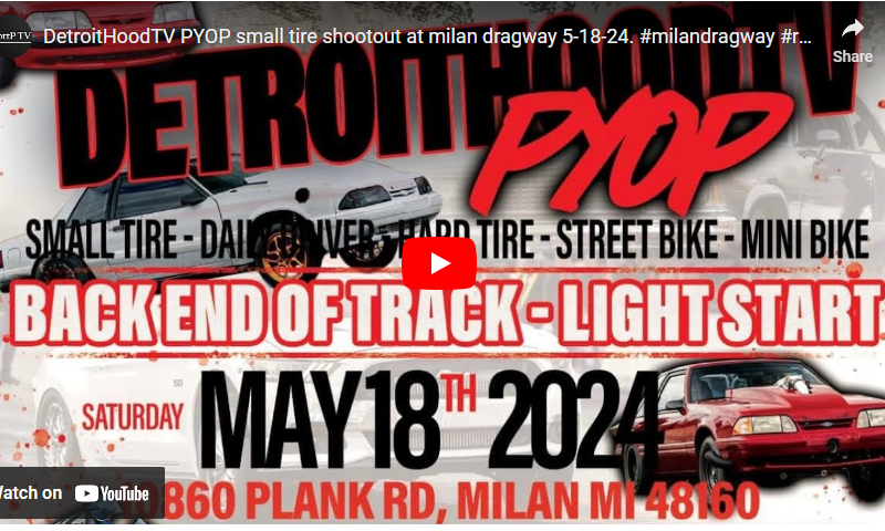 DetroitHoodTV PYOP small tire shootout at milan dragway 5-18-24