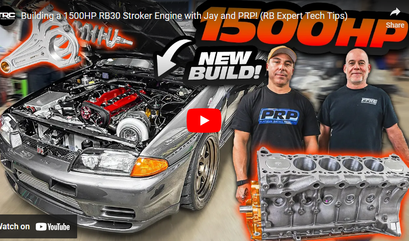 Building a 1500HP RB30 Stroker Engine with Jay and PRP! (RB Expert Tech Tips)