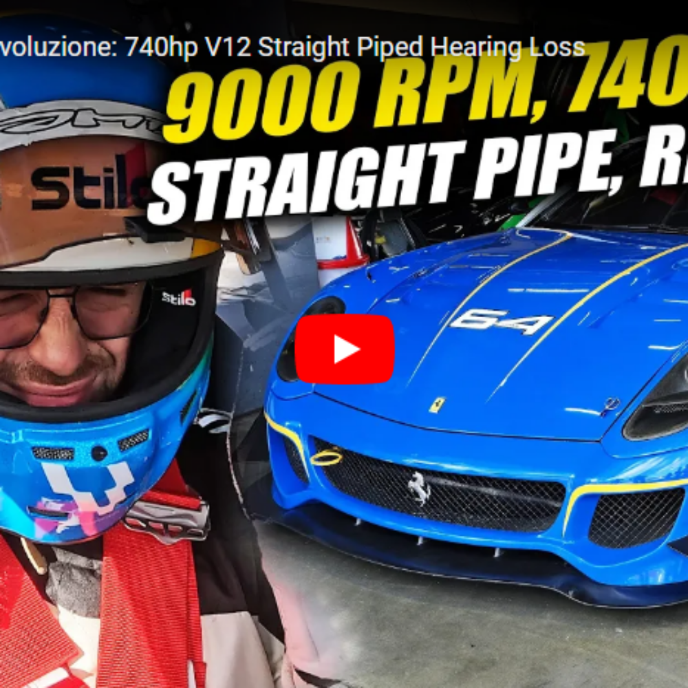 Ferrari 599XX Evoluzione: 740hp V12 Straight Piped Hearing Loss