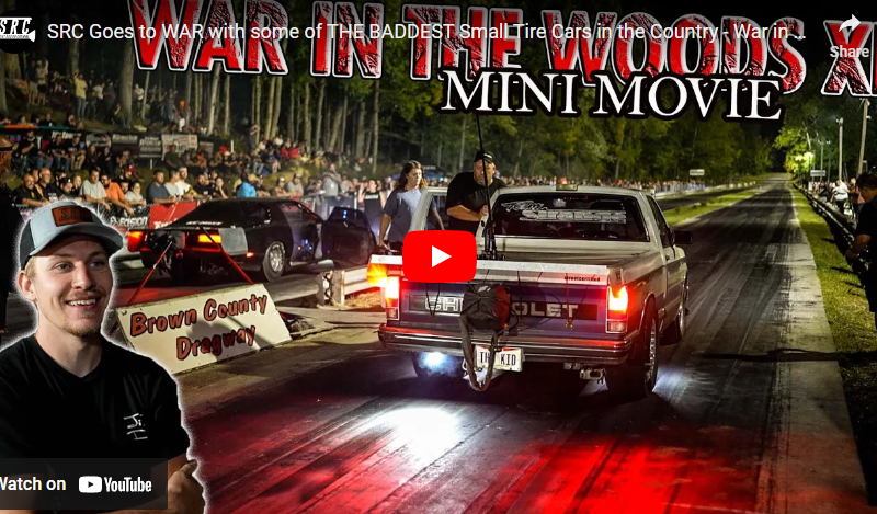 SRC Goes to WAR with some of THE BADDEST Small Tire Cars in the Country – War in The Woods XI