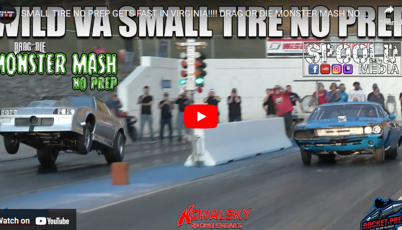 SMALL TIRE NO PREP GETS FAST IN VIRGINIA!!!! DRAG OR DIE MONSTER MASH NO PREP AT SUMERDUCK